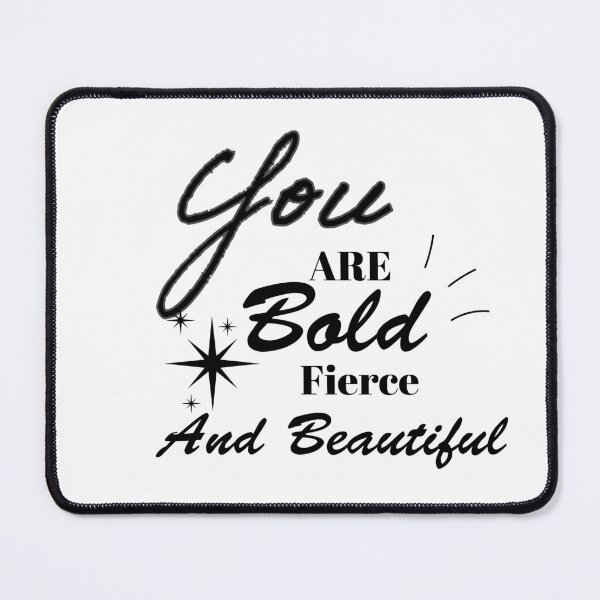Item preview, "Bold, Fierce, and Beautiful" designed and sold by ingolekiran.