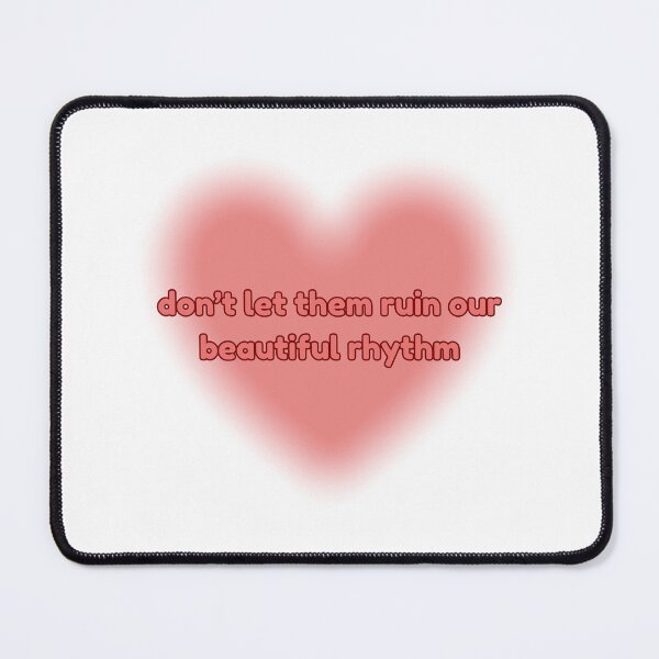 Item preview, don't let them ruin our beautiful rhythm ~ cute music aesthetic designed and sold by Raining Cats & Books.