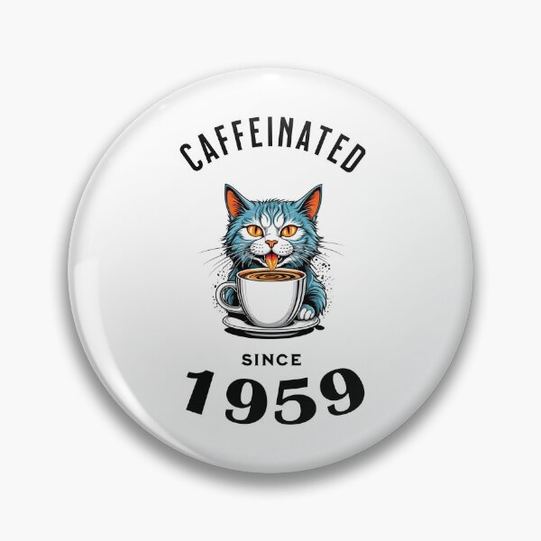 Item preview, Cat Caffeinated Since 1959 designed and sold by LegendaryDesigns.