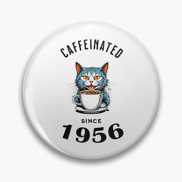 Item preview, Cat Caffeinated Since 1956 designed and sold by LegendaryDesigns.