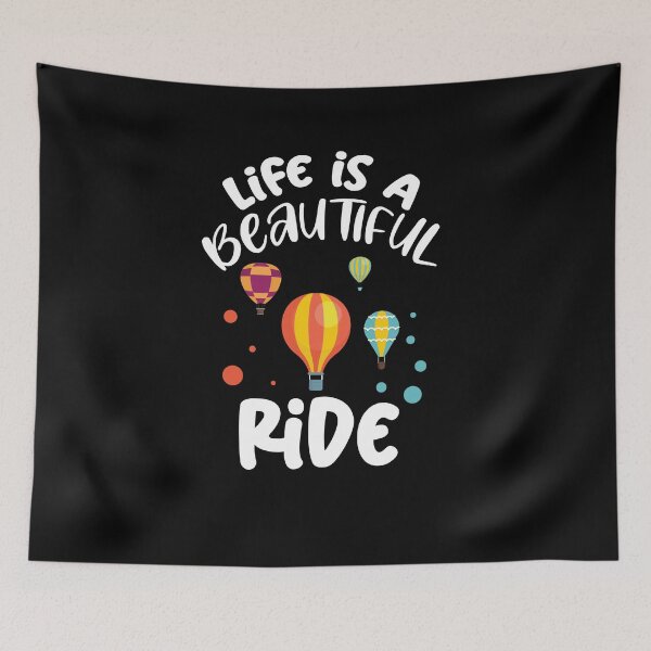 Item preview, Life Is A Beautiful Ride Hot Air Balloon Loosen Up Lighten Up Day designed and sold by Dressed For  Duty.