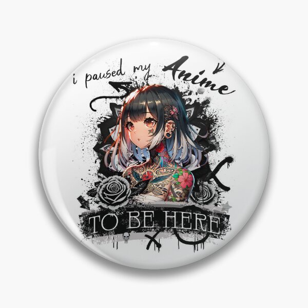 Item preview, I paused my anime to be here designed and sold by Ultimate-Rabbit.