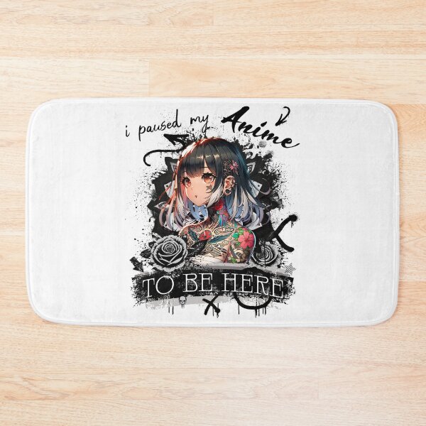 Item preview, I paused my anime to be here designed and sold by Ultimate-Rabbit.