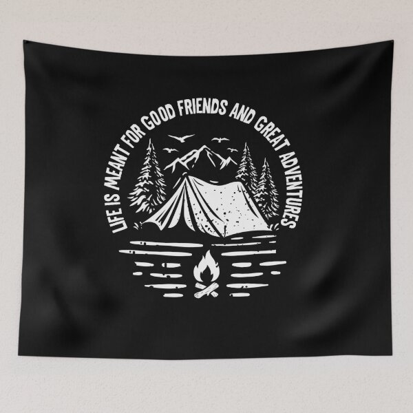 Item preview, Life Is Meant For Good Friends Great Adventures Hiker Hiking  designed and sold by Dressed For  Duty.