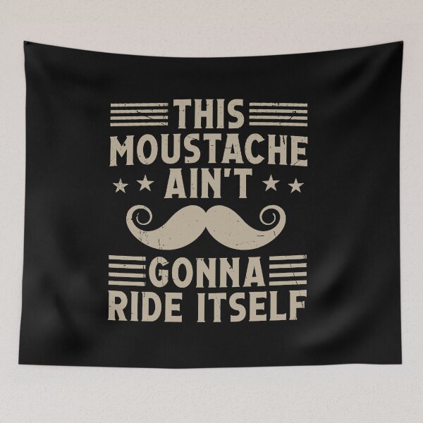 Item preview, Funny This Moustache Aint Gonna Ride Itself Beard Mustache designed and sold by Dressed For  Duty.