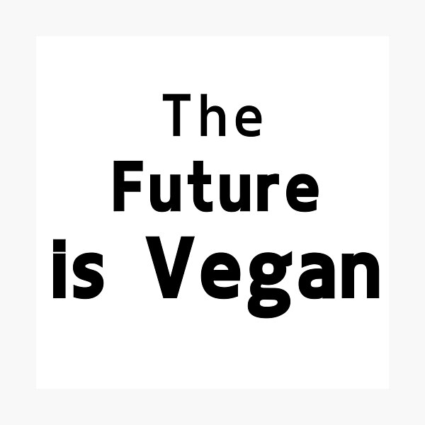Item preview, The Future Is Vegan – Ethical & Activism designed and sold by VirginieSan.
