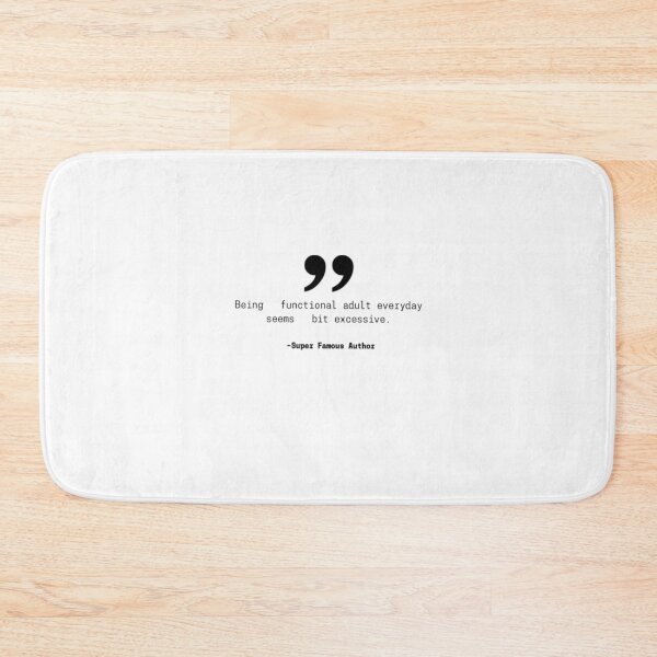 Item preview, Being a functional adult everyday seems a bit excessive designed and sold by felric.