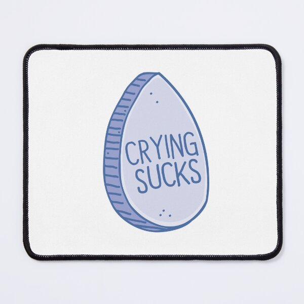 Item preview, Crying Sucks designed and sold by jazzydevil.