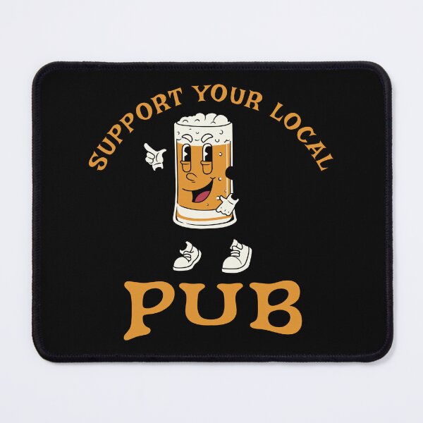 Item preview, Support Your Local Pub designed and sold by LegendaryDesigns.