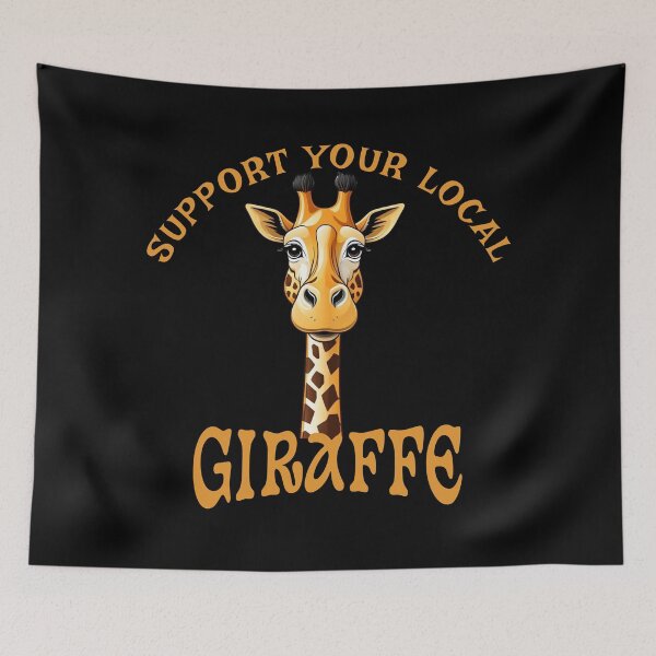 Item preview, Support Your Local Giraffe designed and sold by LegendaryDesigns.