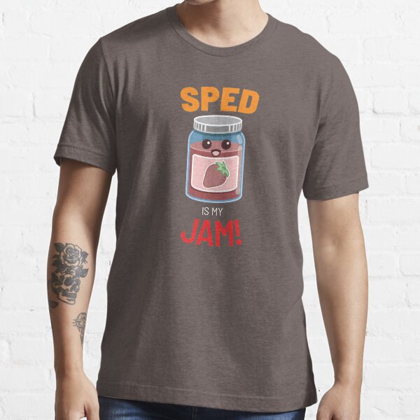 SPED Is My Jam T Shirt Essential T-Shirt
