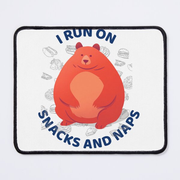 Item preview, I Run on Snacks and Naps Bear designed and sold by tshirtsthatwork.