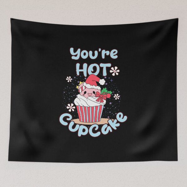 Item preview, You're Hot Cupcake designed and sold by wesdesignshop.