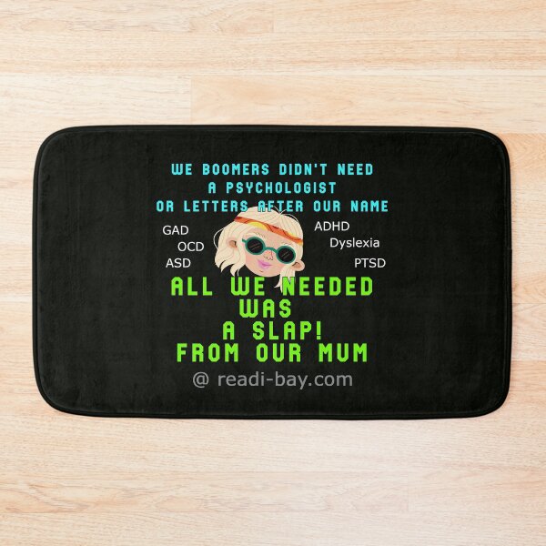 Item preview, We Boomers Didnt Need a Psychologist designed and sold by alien almanac.