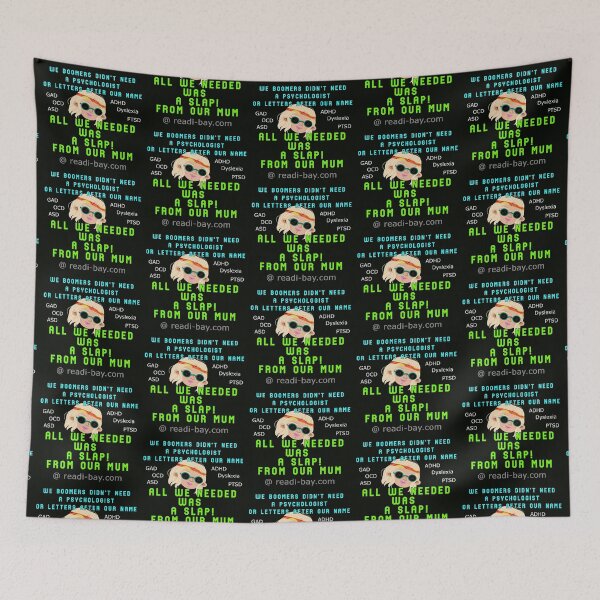 Item preview, We Boomers Didnt Need a Psychologist designed and sold by AlienAlmanac.