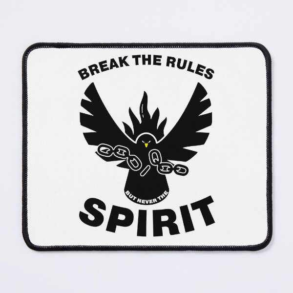 Item preview, BREAK THE RULES BUT NEVER THE SPIRIT designed and sold by axelle1410.