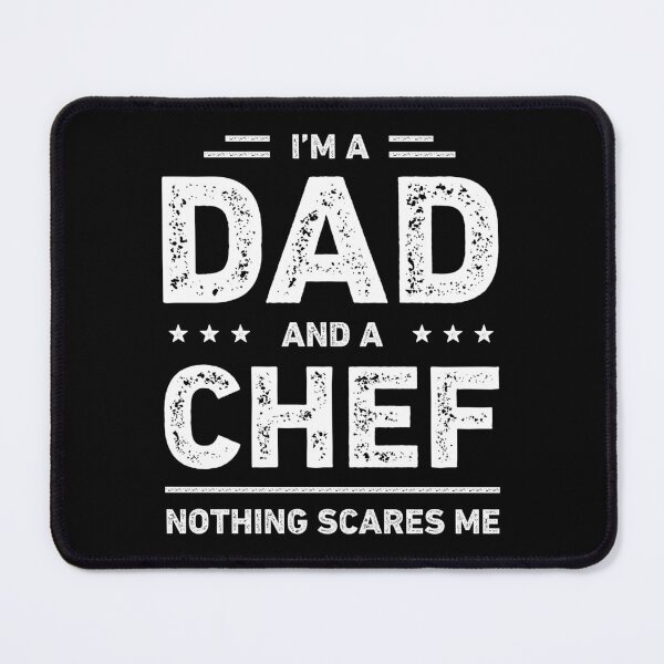 Item preview, I'm A Dad And A Chef Nothing Scares Me designed and sold by RareBunny.