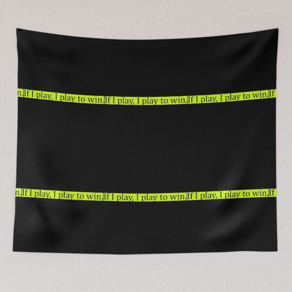 Item preview, If I Play I Play To Win designed and sold by FlyShop1.