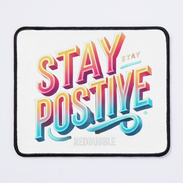 Item preview, Stay positive designed and sold by Review ⭐⭐⭐⭐⭐ (3,109).
