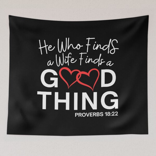 Item preview, He Who Finds A Wife Finds A Good Thing Funny Gifts For Couples designed and sold by MartVisions.