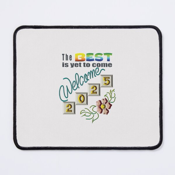 Item preview, "Welcome 2025: The Best Awaits" designed and sold by RhonDesign.