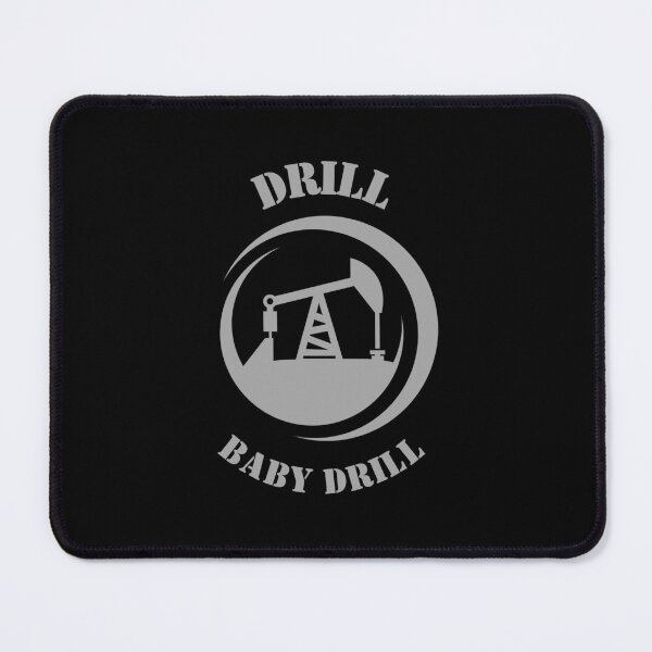Item preview, Drill Baby Drill designed and sold by MolnFabrik.