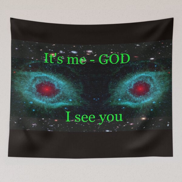 Item preview, It's me - GOD  --  I SEE YOU designed and sold by Timothy Forder.