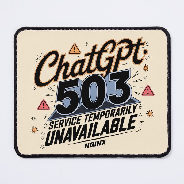 Item preview, Error 503! When ChatGPT takes a break (503: Service Unavailable) - Funny design for tech lovers designed and sold by marvinismyname.