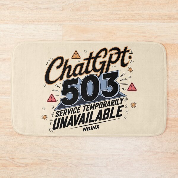 Item preview, Error 503! When ChatGPT takes a break (503: Service Unavailable) - Funny design for tech lovers designed and sold by marvinismyname.