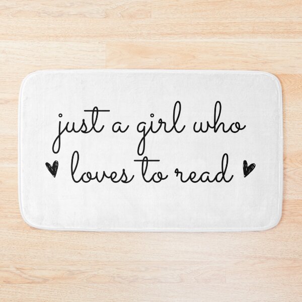 Item preview, Just a Girl Who Loves To Read Reading Quote designed and sold by AestHenni17.