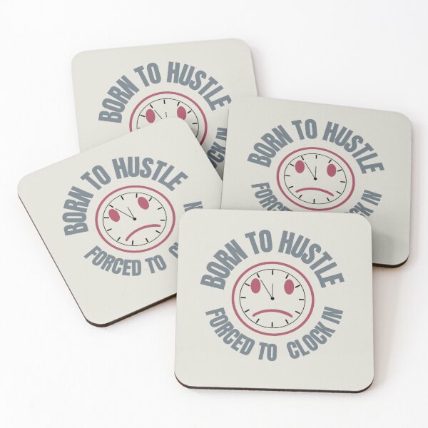 Item preview, Born to hustle, forced to clock in designed and sold by GasconyPassion.