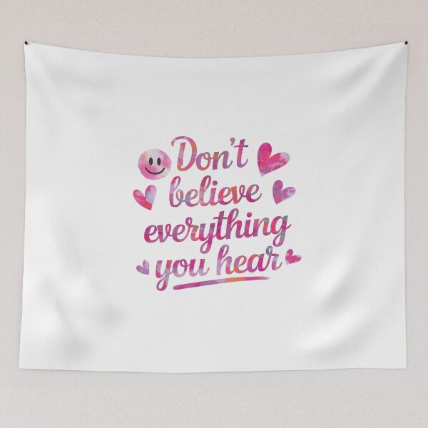 Item preview, don't believe everything you hear designed and sold by nimmitrends.