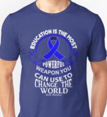 Education is the most Powerful Weapon you can use to change the world. ALS Awareness Quote Unisex T-Shirt