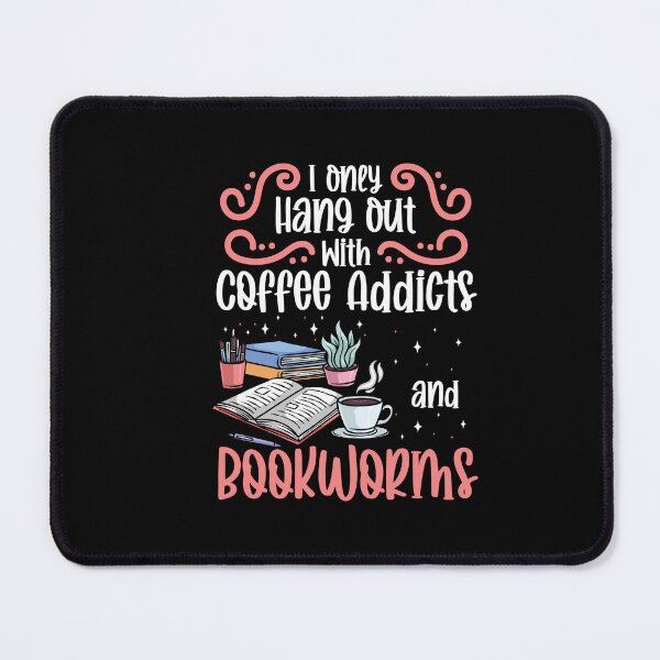Item preview, I Only Hang Out With Coffee Addicts and Bookworms! Nerd Fans designed and sold by Dressed For Duty.
