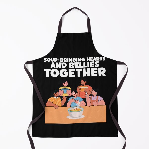 Item preview, Soup Bringing Hearts and Bellies Together Foodie Lovers designed and sold by Dressed For  Duty.