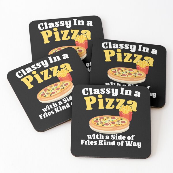 Item preview, Classy In A Pizza With A Side Of Fries Kind of Way designed and sold by Dressed For  Duty.