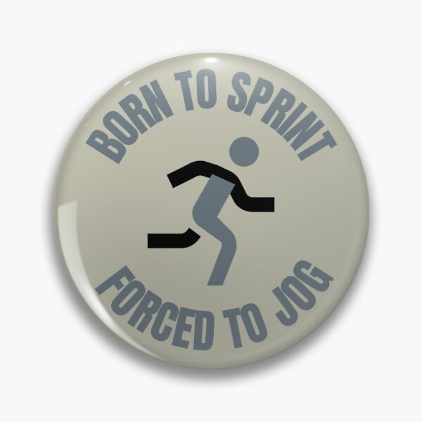 Item preview, Born to sprint, forced to jog designed and sold by GasconyPassion.