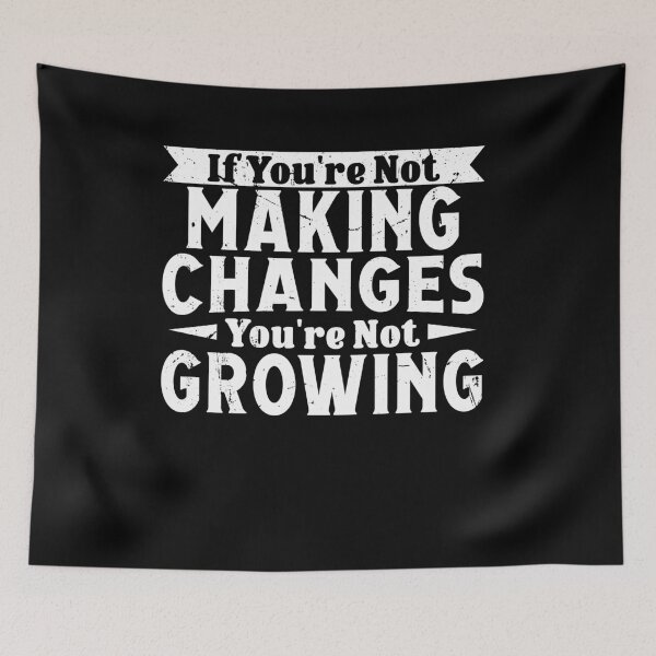 Item preview, If You're Not Making Changes, You're Not Growing Motivational designed and sold by Dressed For  Duty.