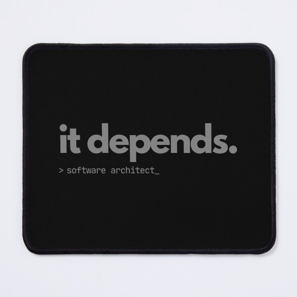 Item preview, It Depends - Software Architect T-Shirt with Humor designed and sold by TheBitwiseShop.