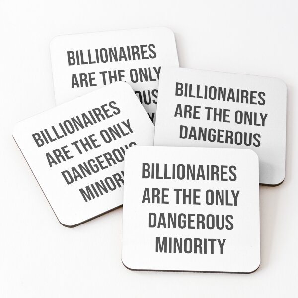 Item preview, Billionaires are the only dangerous minority designed and sold by kpendragon.