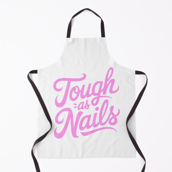 Item preview, Tough As Nails! Pink Funny Girly designed and sold by PMCreative.