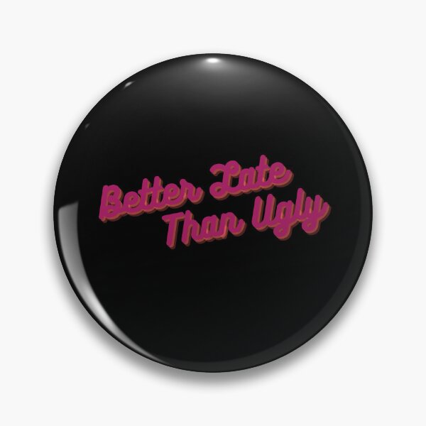 Item preview, Fashionably Late, Always Fabulous designed and sold by southernscream.