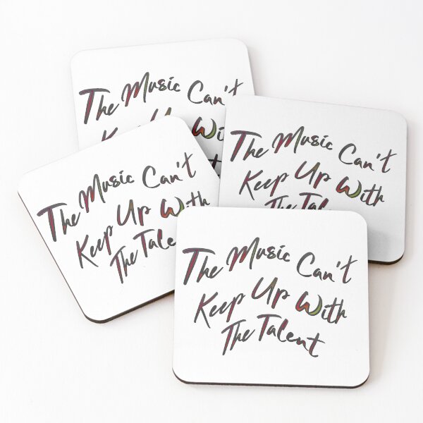 Item preview, The Music Can't Keep Up With The Talent designed and sold by ŁUKASZ Myszka.