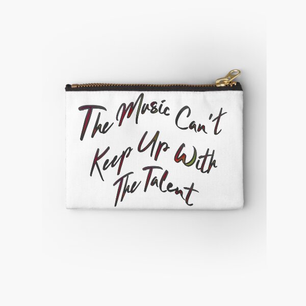 Item preview, The Music Can't Keep Up With The Talent designed and sold by ŁUKASZ Myszka.