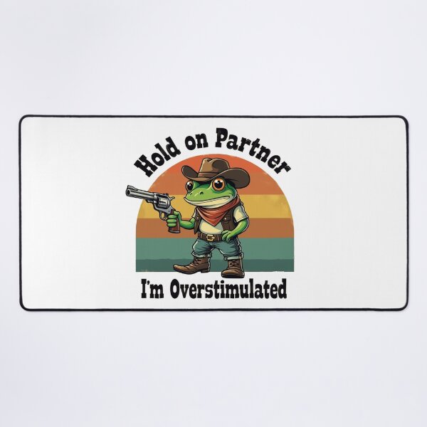 Item preview, Hold On Partner I'm Overstimulated Cowboy Frog designed and sold by Blok45.