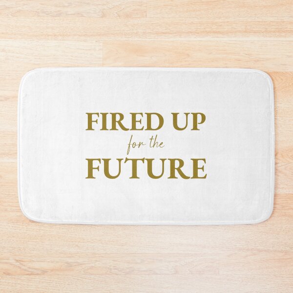 Item preview, FIRED UP FOR THE FUTURE, Unique designed and sold by villacreativa.