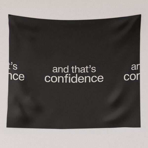 Item preview, And That's Confidence designed and sold by universe-hold ⭐⭐⭐⭐⭐.