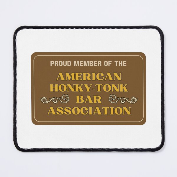 Item preview, American Honky-Tonk Bar Association Member designed and sold by Maddie Grace Designs.
