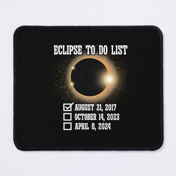 Item preview, To Do List Annular Solar Eclipse 2017 2023 2024 Totality designed and sold by Dressed For Duty.