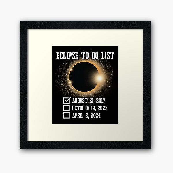 Item preview, To Do List Annular Solar Eclipse 2017 2023 2024 Totality designed and sold by Dressed For  Duty.